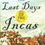 The Last Days of the Incas