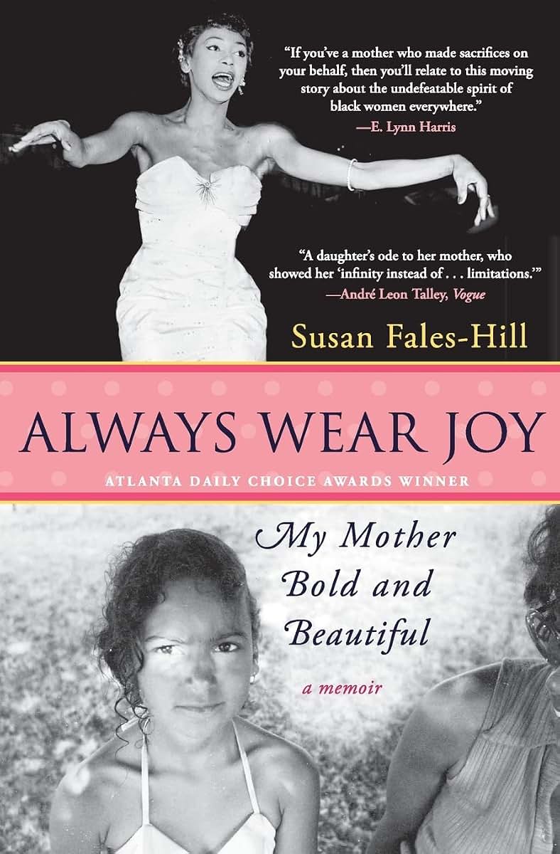Always Wear Joy: My Mother Bold and Beautiful