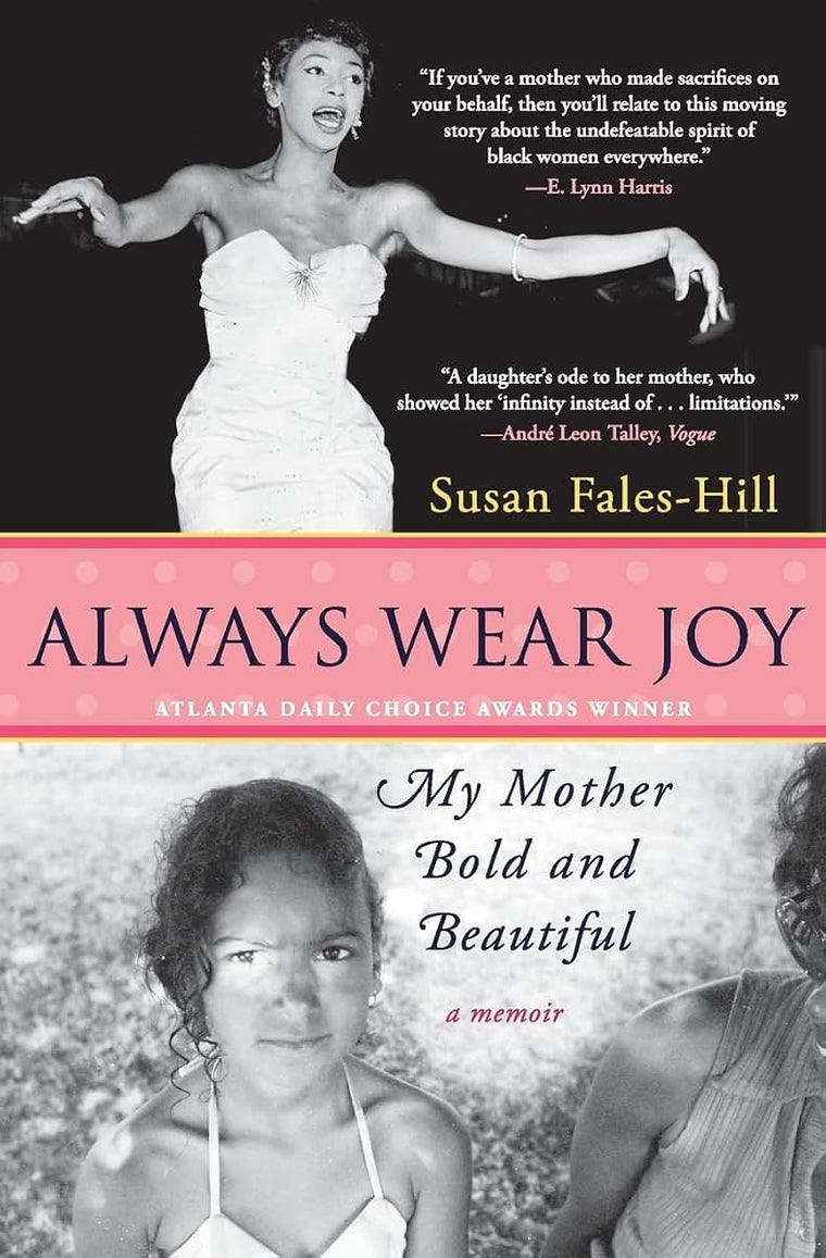 Always Wear Joy: My Mother Bold and Beautiful