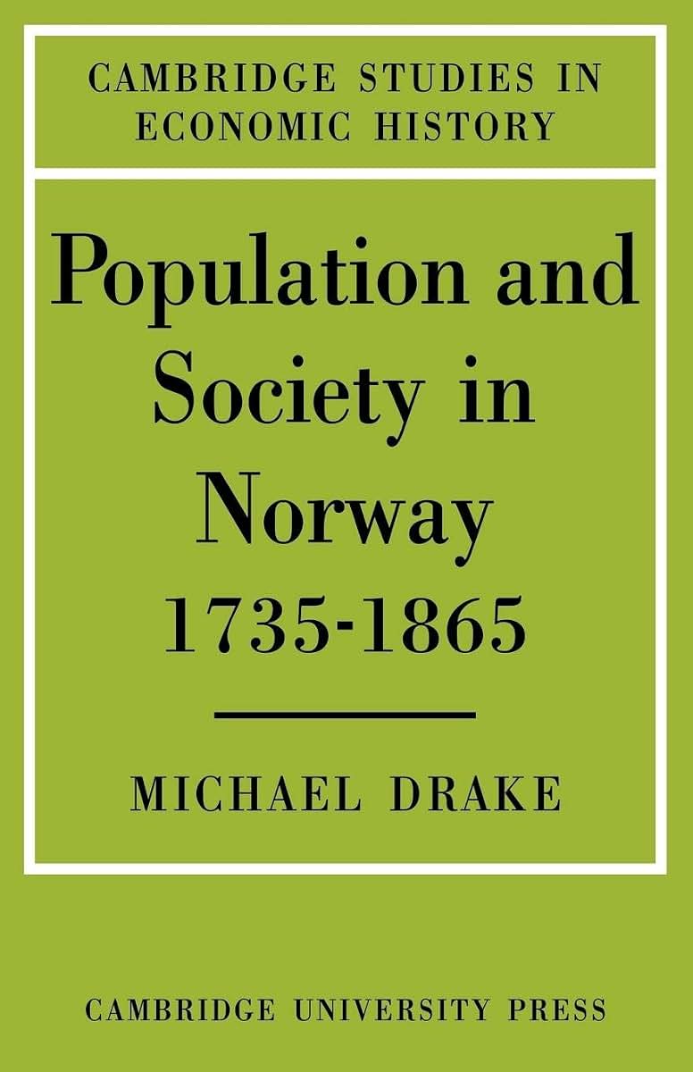 Population and Society in Norway 1735-1865 (Cambridge Studies in Economic History)