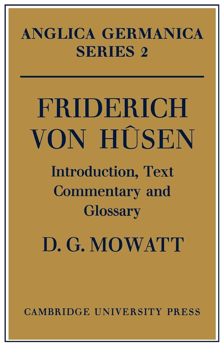Friderich von Hsen: Introduction, Text, Commentary and Glossary (Anglica Germanica Series 2)
