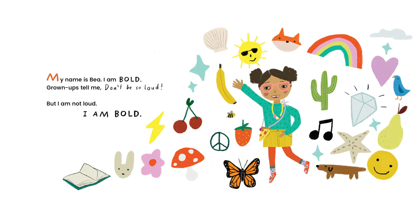 I Am Bold: For Every Kid Whos Told They're Just Too Much