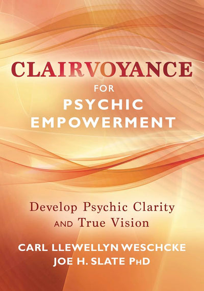 Clairvoyance for Psychic Empowerment: Art & Science of Seeing