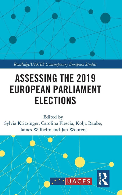 Assessing the 2019 European Parliament Elections (Routledge/UACES Contemporary European Studies)