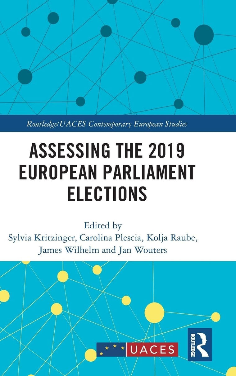Assessing the 2019 European Parliament Elections (Routledge/UACES Contemporary European Studies)