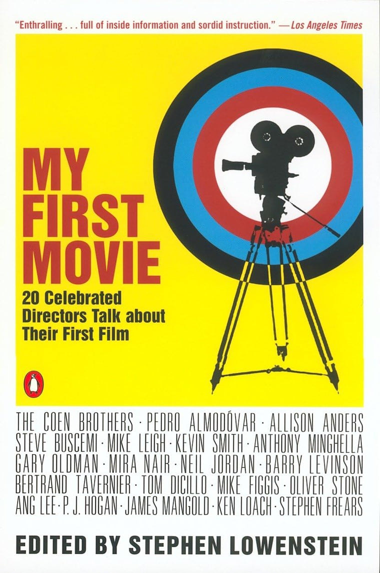 My First Movie: Twenty Celebrated Directors Talk about Their