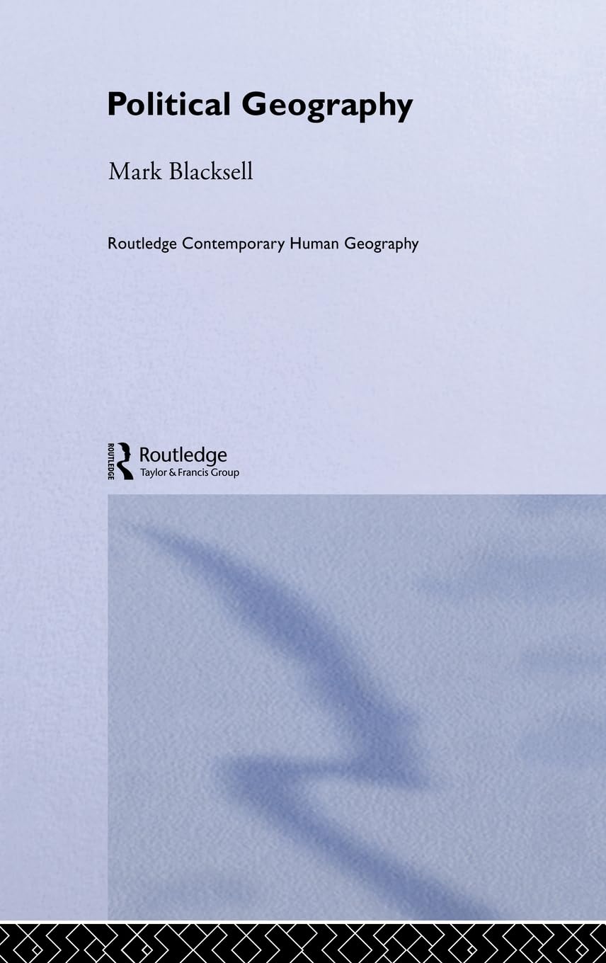Political Geography (Routledge Contemporary Human Geography Series)