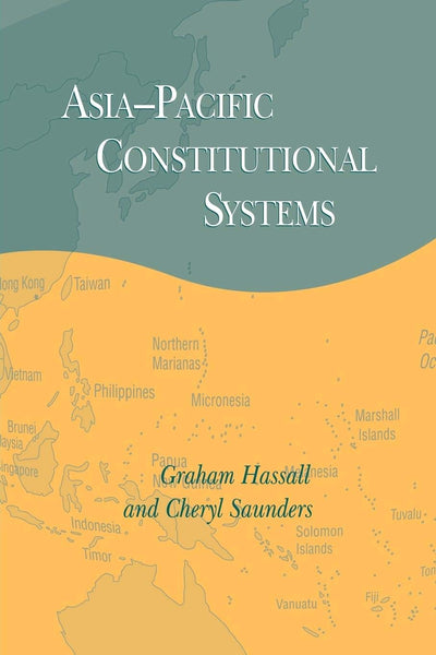 Asia-Pacific Constitutional Systems (Cambridge Asia-Pacific Studies)