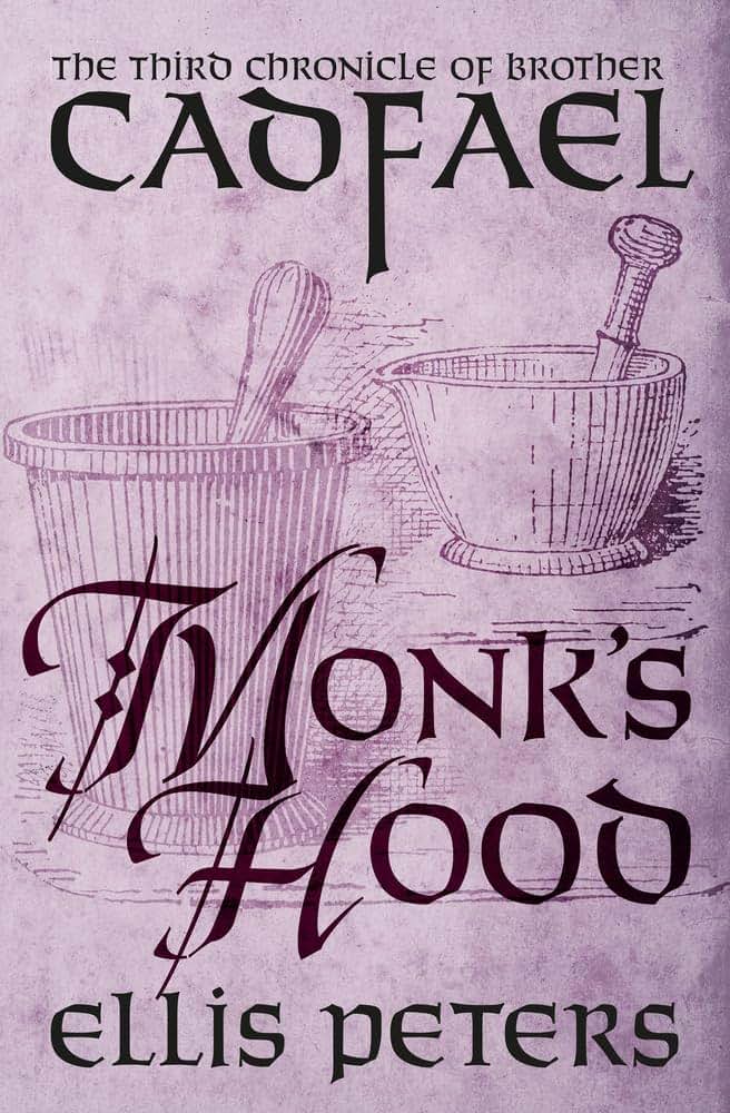 Monk's Hood (The Chronicles of Brother Cadfael)