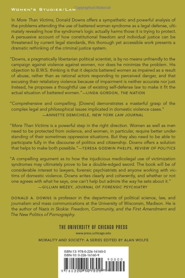 More Than Victims: Battered Women, the Syndrome Society, and the Law (Morality and Society Series)