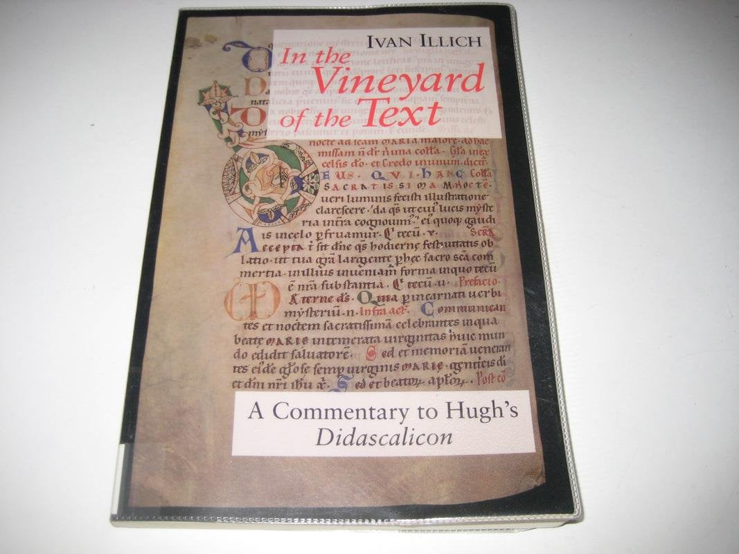 In the Vineyard of the Text: A Commentary to Hugh's Didascal