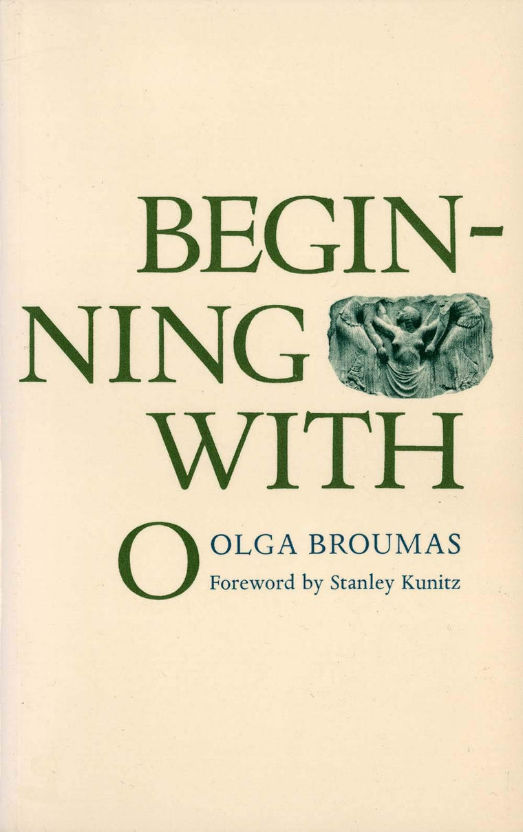 Beginning with O (Yale Series of Younger Poets) by Broumas