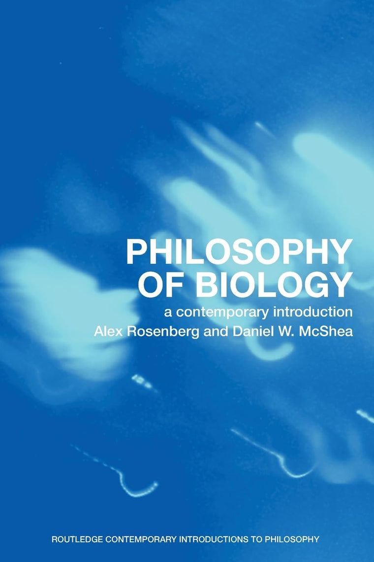 Philosophy of biology (Routledge Contemporary Introductions to Philosophy)