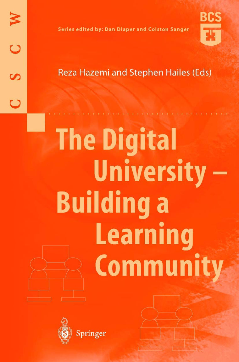 The Digital University - Building a Learning Community (Computer Supported Cooperative Work)