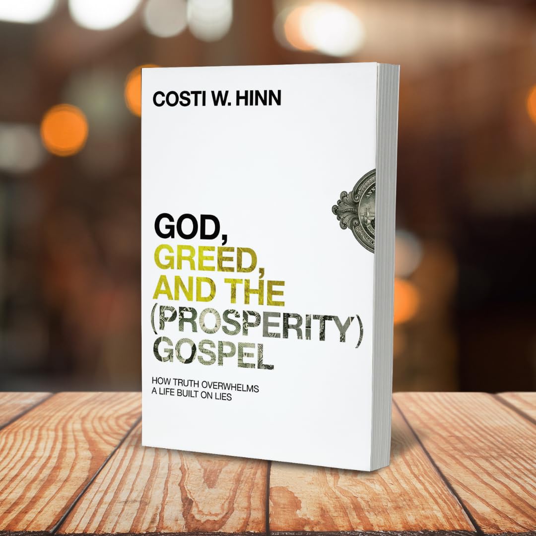 God, Greed, and the (Prosperity) Gospel: How Truth Overwhelms a Life Built on Lies