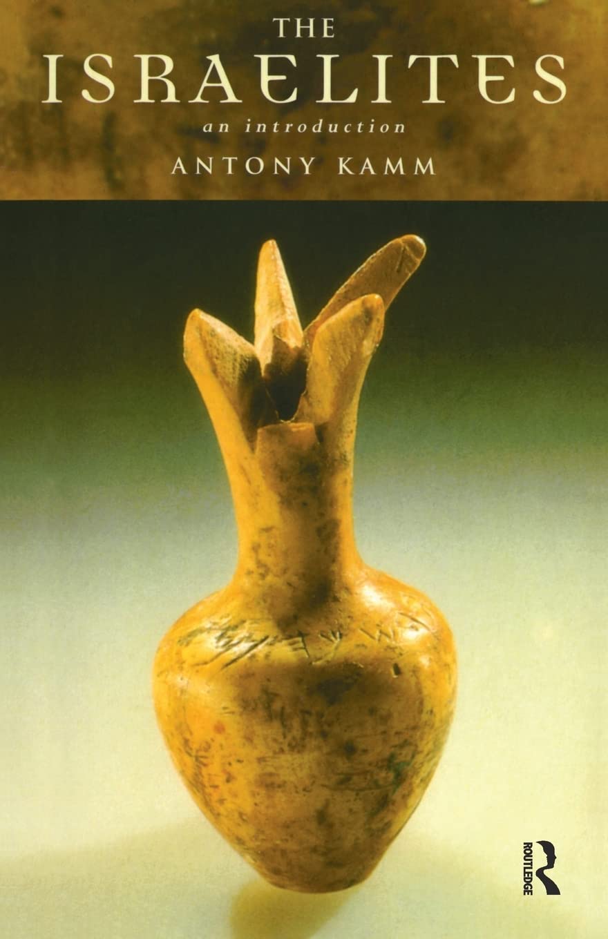 The Israelites: An Introduction (Peoples of the Ancient World)