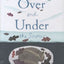 Over and Under the Snow