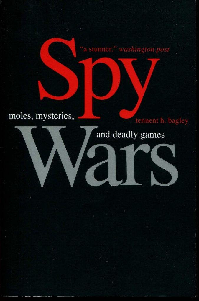 Spy Wars: Moles, Mysteries, and Deadly Games