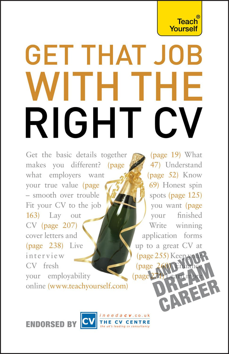 Get That Job with the Right CV (Teach Yourself)