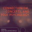 Connectionism, Concepts, and Folk Psychology: The Legacy of Alan Turing, Volume II (Mind Association Occasional Series)