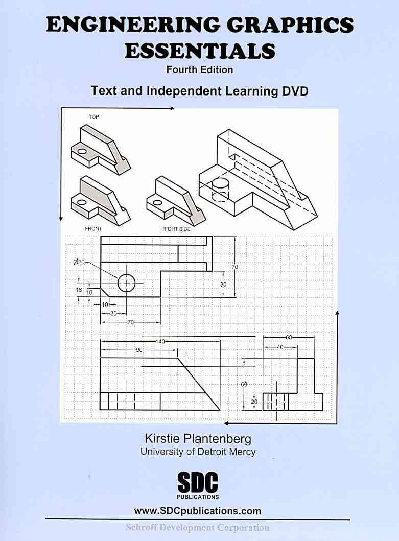 Engineering Graphics Essentials 4th Edition with Independent Learning DVD