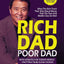 Rich Dad Poor Dad: What the Rich Teach their Kids About Mone