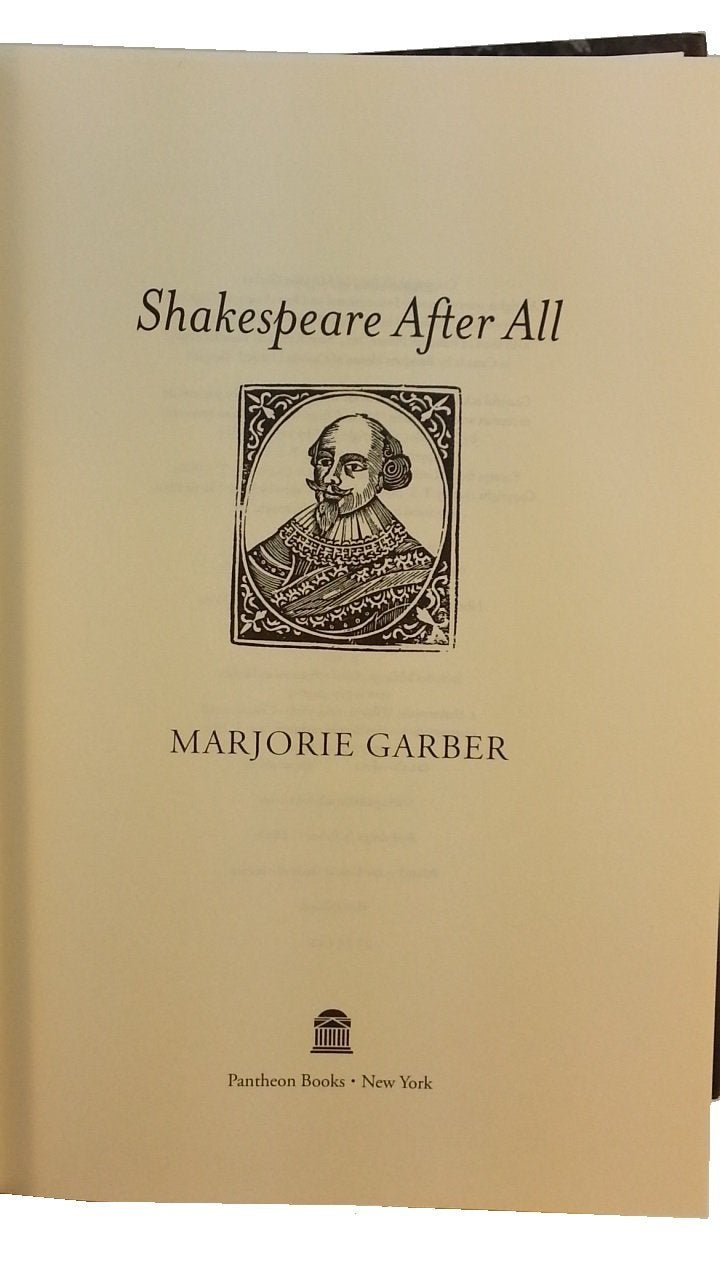 Shakespeare After All by Garber, Marjorie