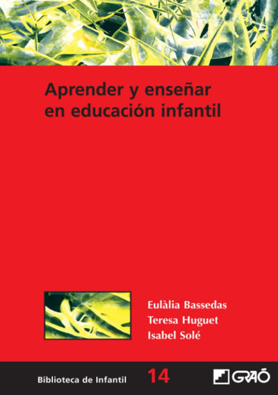 Aprender y ensear en educación infantil (Didáctica / Diseo y desarrollo curricular) (Spanish Edition)
