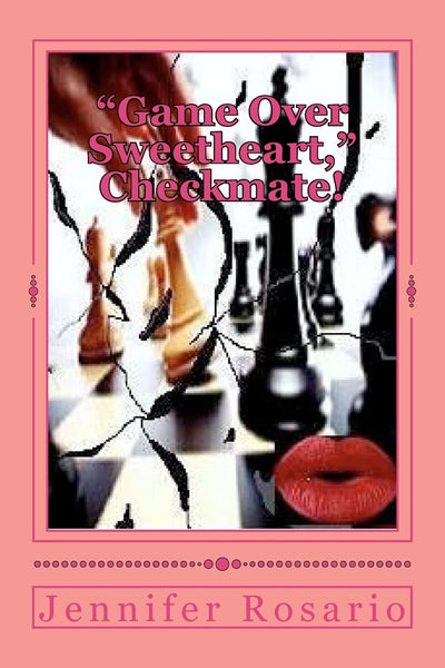 "Game Over Sweetheart" Checkmate!: The Lover concentrated intensely upon the death and destruction of husband and wife to keep her master plan alive ... his wife. "Game Over Sweetheart? Checkmate!
