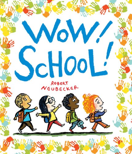 Wow! School! (A Wow! Picture Book)