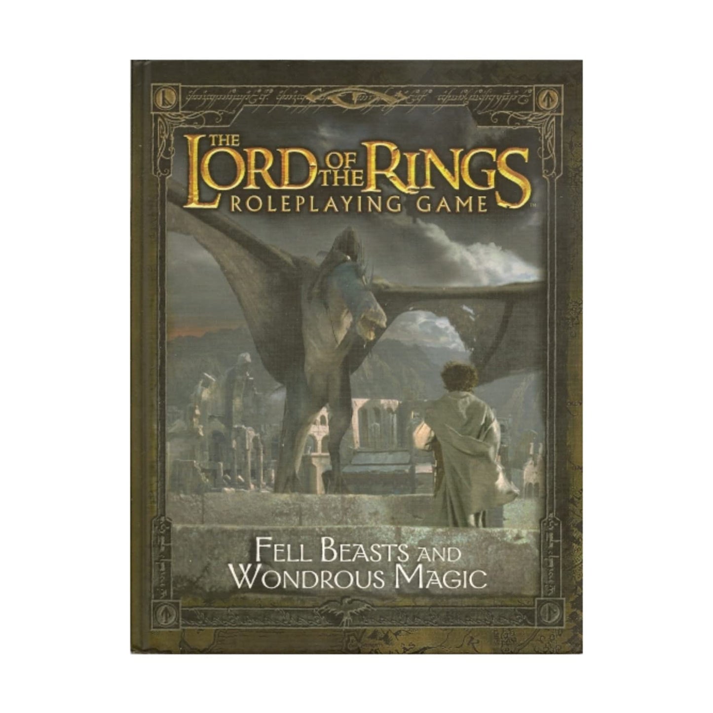 Fell Beasts and Wondrous Magic Sourcebook (The Lord of the Rings Roleplaying Game)