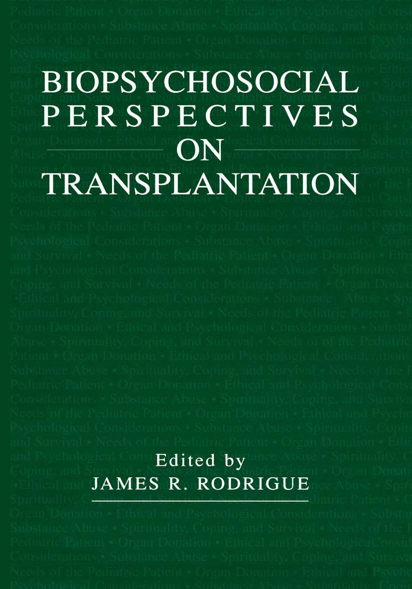Biopsychosocial Perspectives on Transplantation