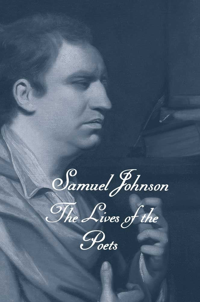 The Works of Samuel Johnson, Volumes 21-23: The Lives of the Poets (The Yale Edition of the Works of Samuel Johnson)