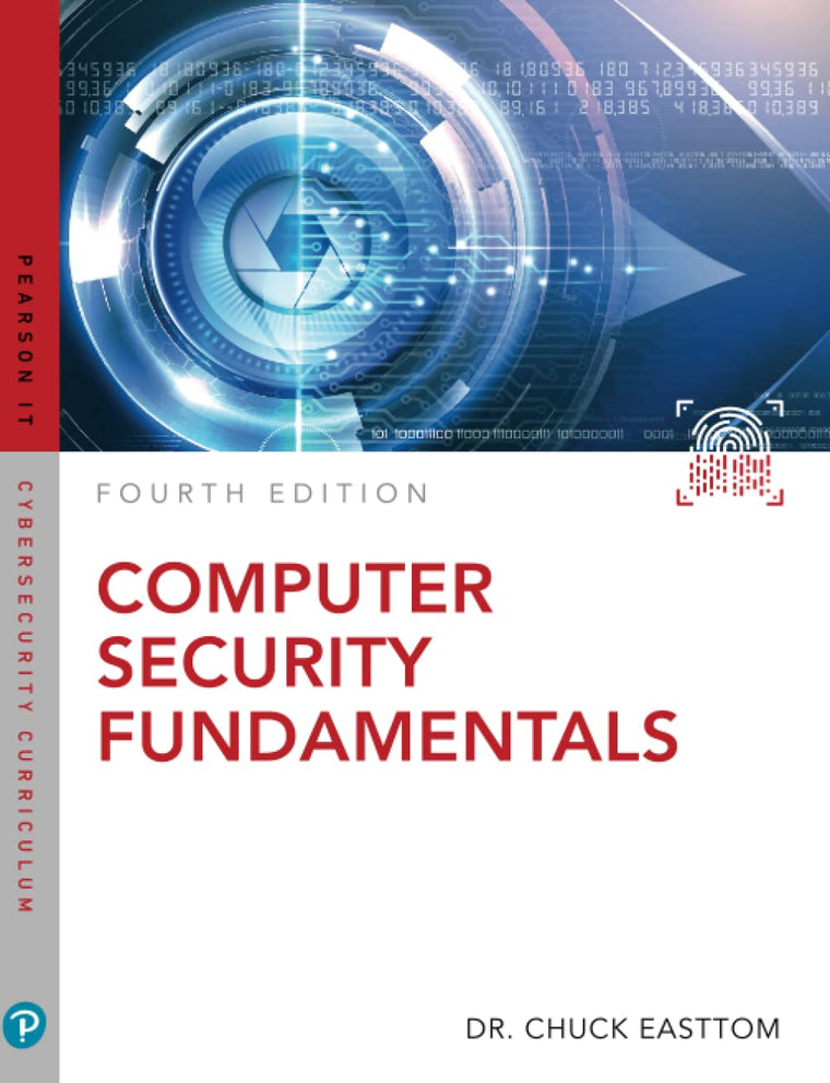 Computer Security Fundamentals (Pearson It Cybersecurity Curriculum (Itcc))