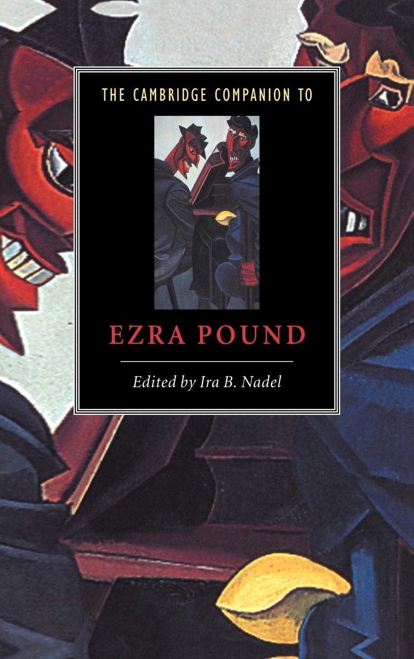 The Cambridge Companion to Ezra Pound (Cambridge Companions to Literature)