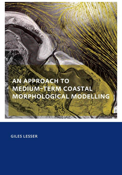 An approach to medium-term coastal morphological modelling: UNESCO-IHE PhD Thesis