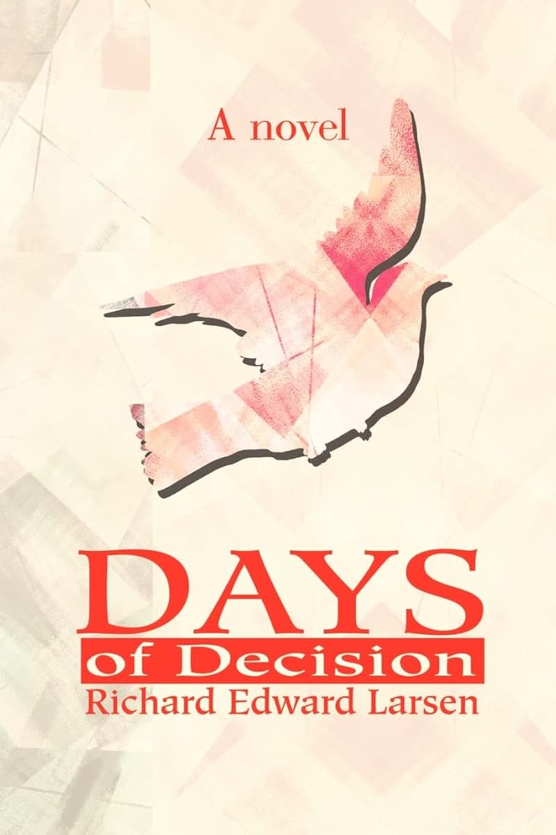 Days of Decision: A novel