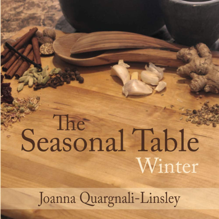 The Seasonal Table: Winter