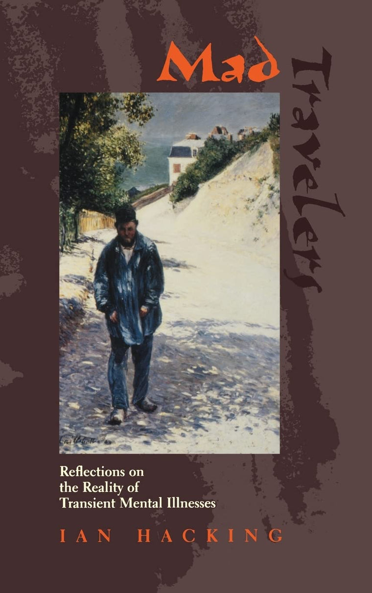 Mad Travelers: Reflections on the Reality of Transient Menta