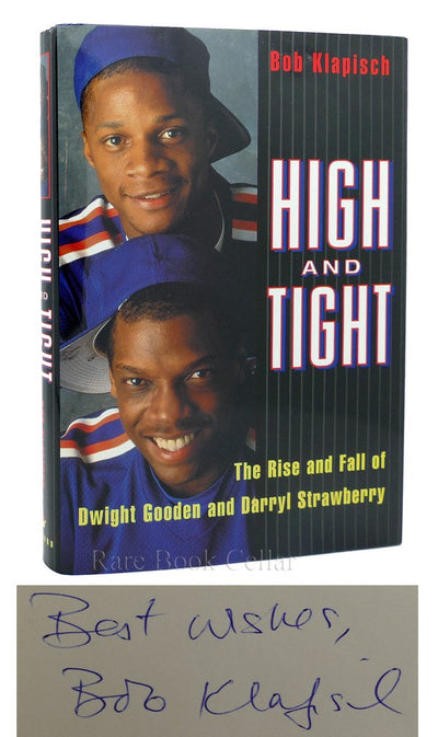 High and Tight:: The Rise and Fall of Dwight Gooden and Darryl Strawberry