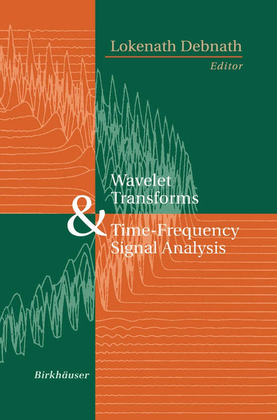 Wavelet Transforms & Time-Frequency Signal Analysis