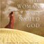 The Woman Who Named God: Abraham's Dilemma and the Birth of Three Faiths