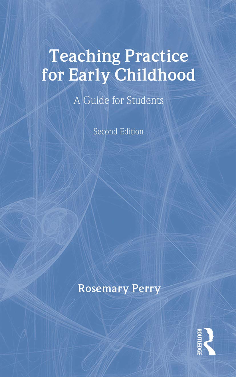 Teaching Practice for Early Childhood: A Guide for Students