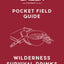Pocket Field Guide: Wilderness Survival Drinks, Teas, Coees, Nectars & Saps
