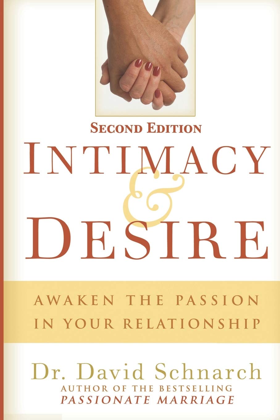 Intimacy & Desire: Awaken The Passion In Your Relationship