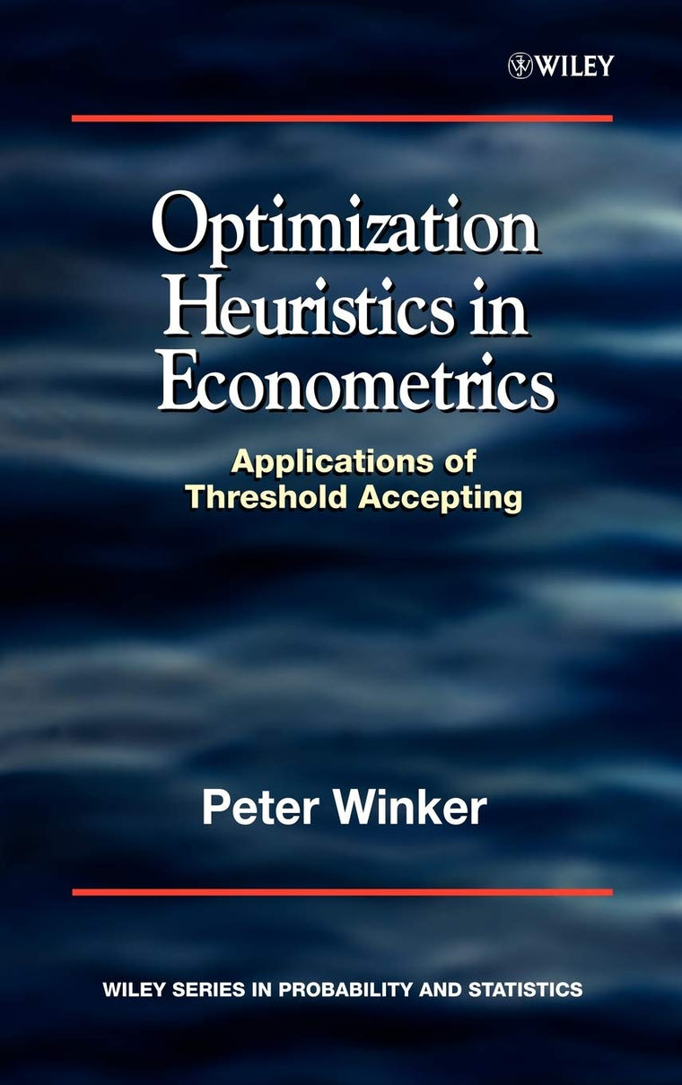 Optimization Heuristics in Econometrics : Applications of Threshold Accepting