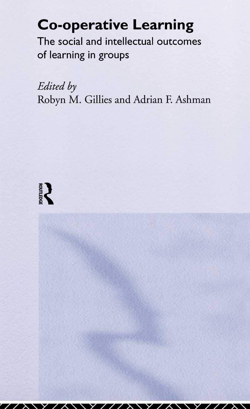 Cooperative Learning: The Social and Intellectual Outcomes of Learning in Groups