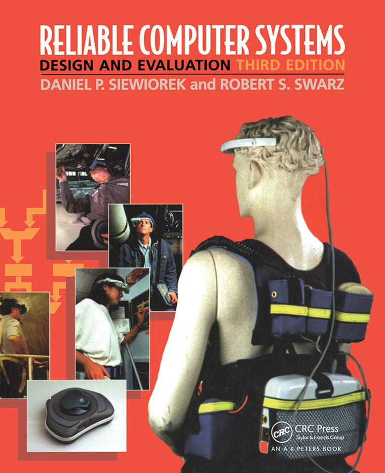Reliable Computer Systems: Design and Evaluation, Third Edition