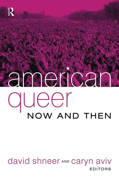 American Queer, Now and Then