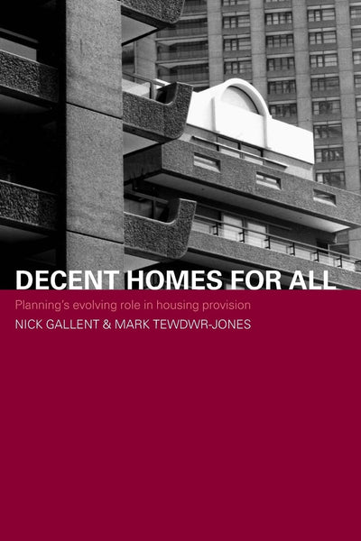 Decent Homes for All (Housing, Planning and Design Series)